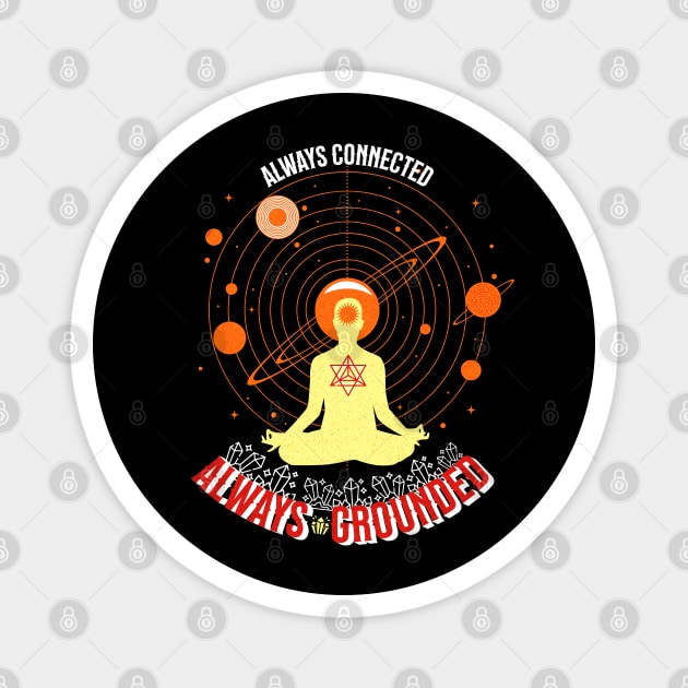 Always Connected Always Grounded Magnet by Cosmic Dust Art